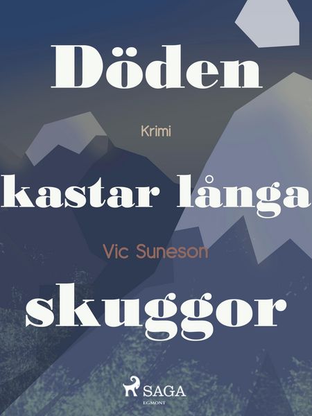 Produktbild: D&ouml;den kastar l&aring;nga skuggor