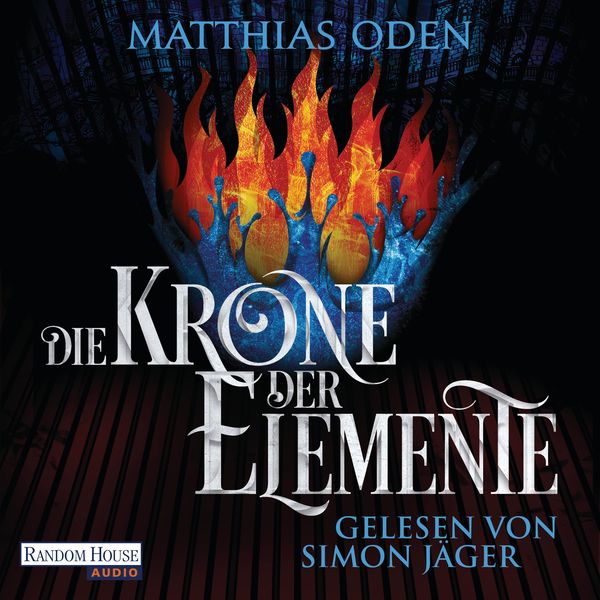 Die Krone der Elemente - Matthias Oden, Audio, 9783837144147