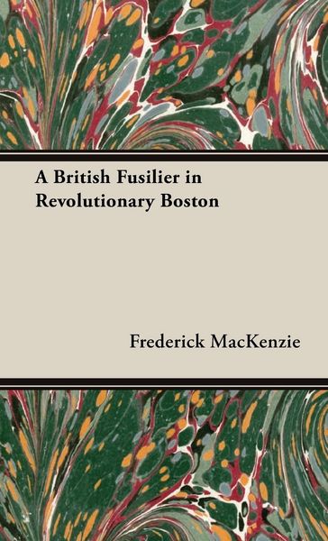 Produktbild: A British Fusilier in Revolutionary Boston