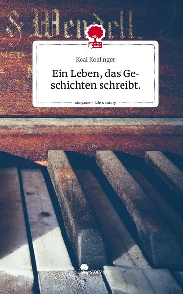 Produktbild: Ein Leben, das Geschichten schreibt.. Life is a Story - story.one