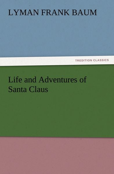 Produktbild: Life and Adventures of Santa Claus