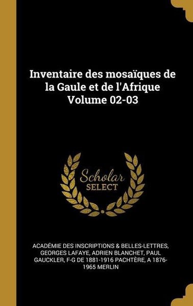Produktbild: Inventaire des mosa&iuml;ques de la Gaule et de l'Afrique Volume 02-03