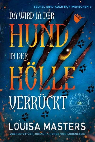 Da wird ja der Hund in der Hölle verrückt, Taschenbuch von Louisa Masters, Second Chances Verlag, 978-3-948457-76-1