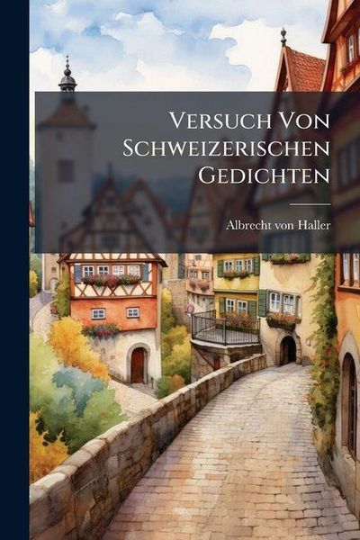 Produktbild: Versuch Von Schweizerischen Gedichten