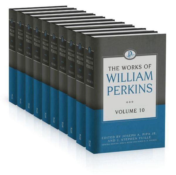 Produktbild: The Works of William Perkins, 10 Volumes Series
