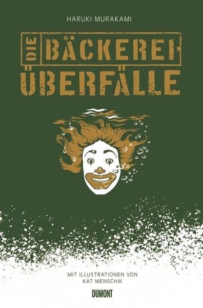 Die Bäckereiüberfälle, Gebundene Ausgabe von Haruki Murakami, DuMont Buchverlag, 978-3-8321-9636-3