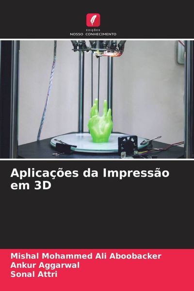 Produktbild: Aplica&ccedil;&otilde;es da Impress&atilde;o em 3D