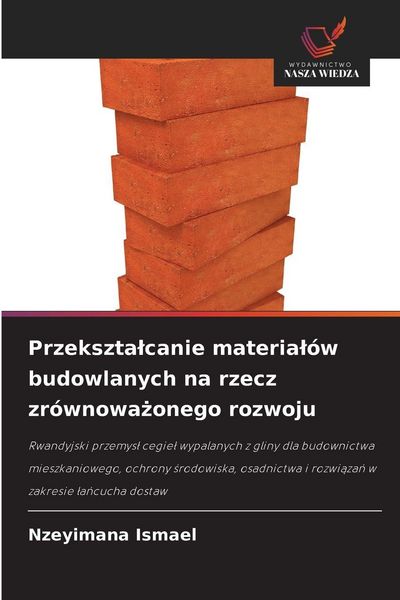 Produktbild: Przekszta&iquest;canie materia&iquest;&oacute;w budowlanych na rzecz zr&oacute;wnowa&iquest;onego rozwoju
