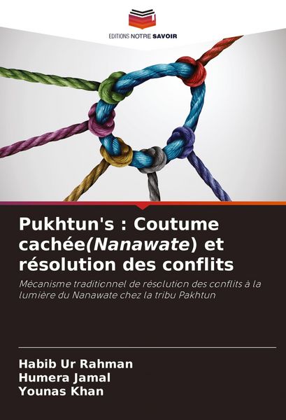 Produktbild: Pukhtun's : Coutume cach&eacute;e(Nanawate) et r&eacute;solution des conflits