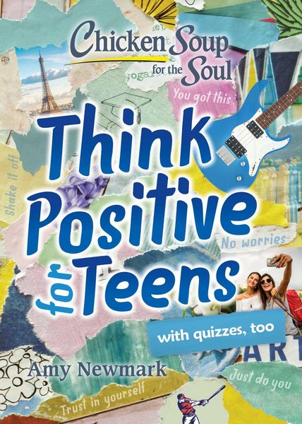 Produktbild: Chicken Soup for the Soul: Think Positive for Teens
