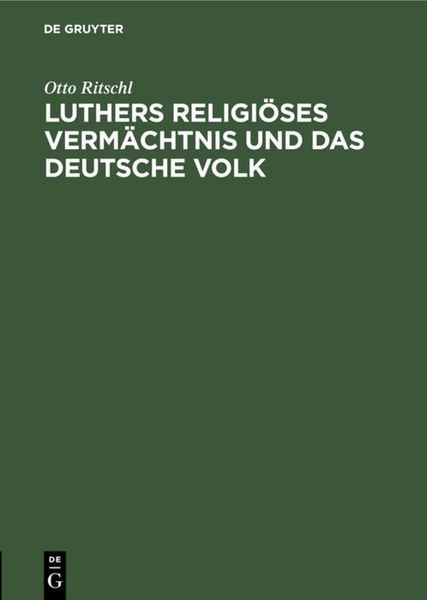 Produktbild: Luthers religi&ouml;ses Verm&auml;chtnis und das deutsche Volk