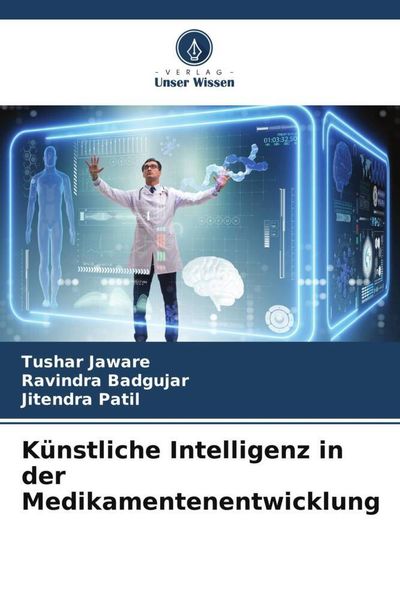 Produktbild: K&uuml;nstliche Intelligenz in der Medikamentenentwicklung