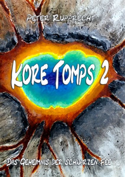 Kore Tomps 2, Taschenbuch von Peter Rupprecht, BoD – Books on Demand, 9783750436190