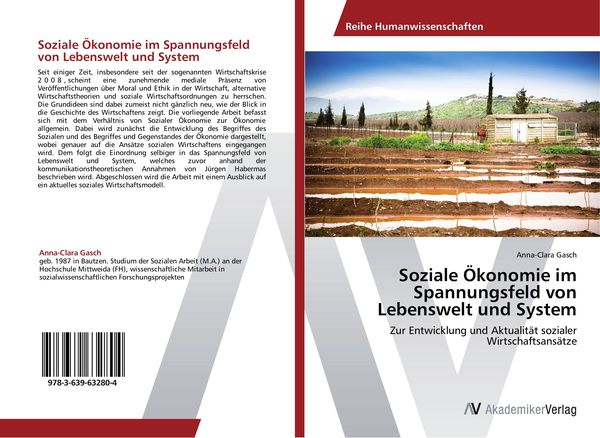 Soziale Ökonomie im Spannungsfeld von Lebenswelt und System, Taschenbuch von Anna-Clara Gasch, AV Akademikerverlag, 9783639632804