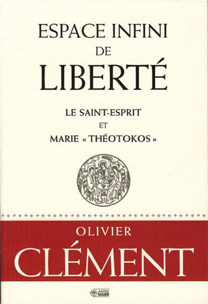Produktbild: Espace infini de libert&eacute; : le Saint-Esprit et Marie Th&eacute;otokos