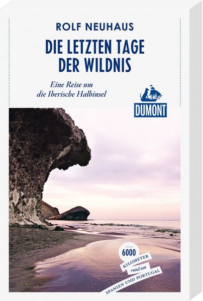 Produktbild: Die letzten Tage der Wildnis (DuMont Reiseabenteuer)