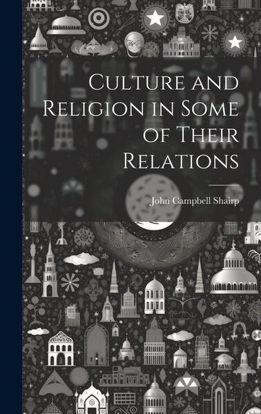 Produktbild: Culture and Religion in Some of Their Relations