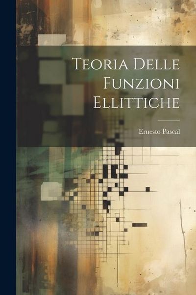 Produktbild: Teoria Delle Funzioni Ellittiche