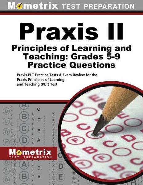 Produktbild: PRAXIS II Principles of Learning and Teaching: Grades 5-9 Practice Questions