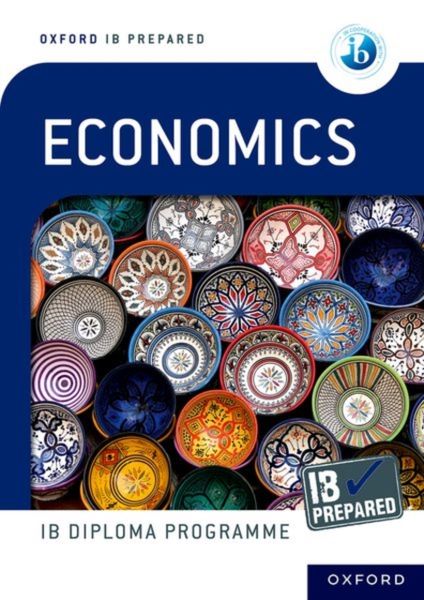 Produktbild: Oxford Resources for IB Diploma Programme: IB Prepared: Economics