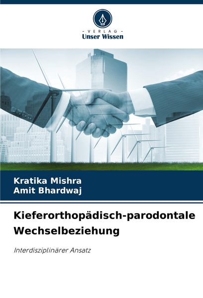 Kieferorthopädisch-parodontale Wechselbeziehung, Taschenbuch von Kratika Mishra , Amit Bhardwaj, Verlag Unser Wissen, 9786207020027