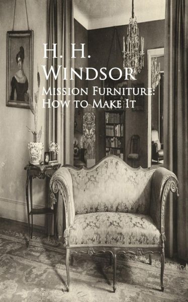 Produktbild: Mission Furniture: How to Make It