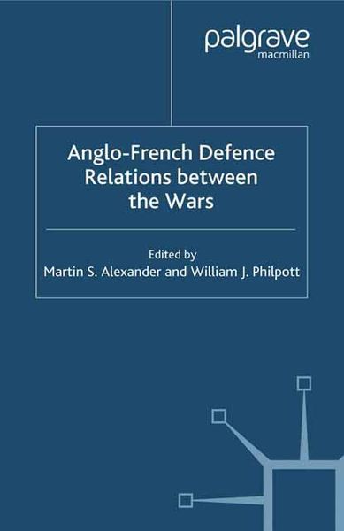 Produktbild: Anglo-French Defence Relations Between the Wars