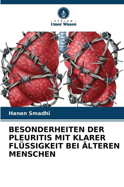 Produktbild: Besonderheiten der Pleuritis mit Klarer Fl&uuml;ssigkeit bei &Auml;lteren Menschen
