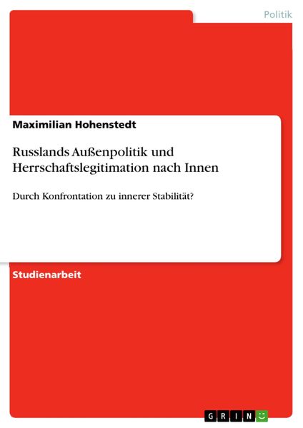 Produktbild: Russlands Au&szlig;enpolitik und Herrschaftslegitimation nach Innen