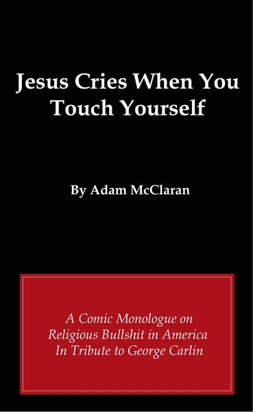 Produktbild: Jesus Cries When You Touch Yourself