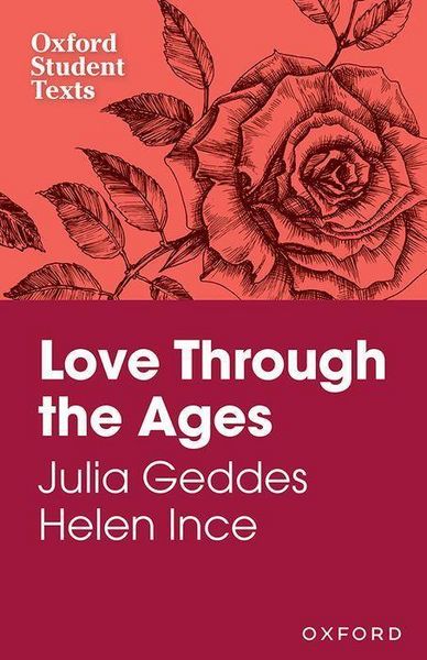 Produktbild: Geddes, J: Oxford Student Texts: Love Through the Ages