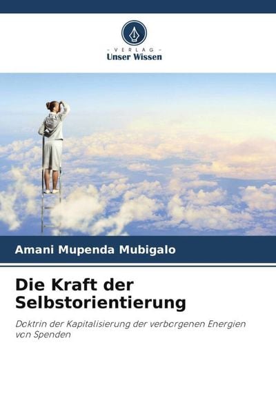 Produktbild: Die Kraft der Selbstorientierung