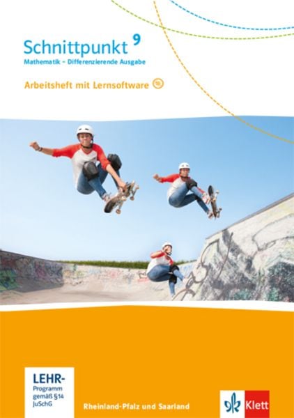 Schnittpunkt Mathematik 9. Differenzierende Ausgabe Rheinland-Pfalz und Saarland ab 2016. Arbeitsheft mit Lösungsheft un