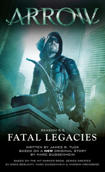 Produktbild: Arrow: Fatal Legacies