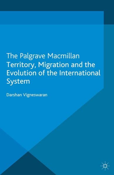 Produktbild: Territory, Migration and the Evolution of the International System