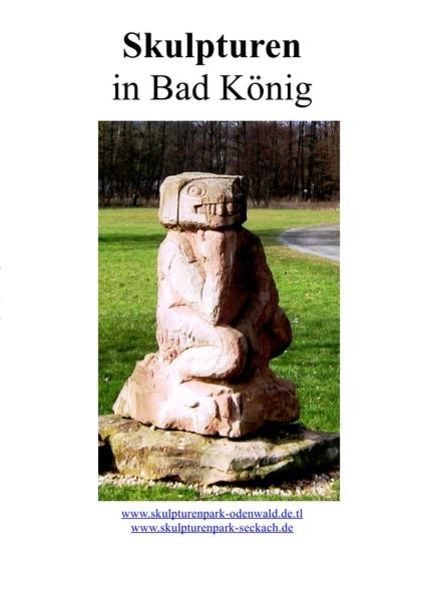 Unsere Skulpturen in Bad König, Taschenbuch von Paul Wagner, Epubli, 9783750292499
