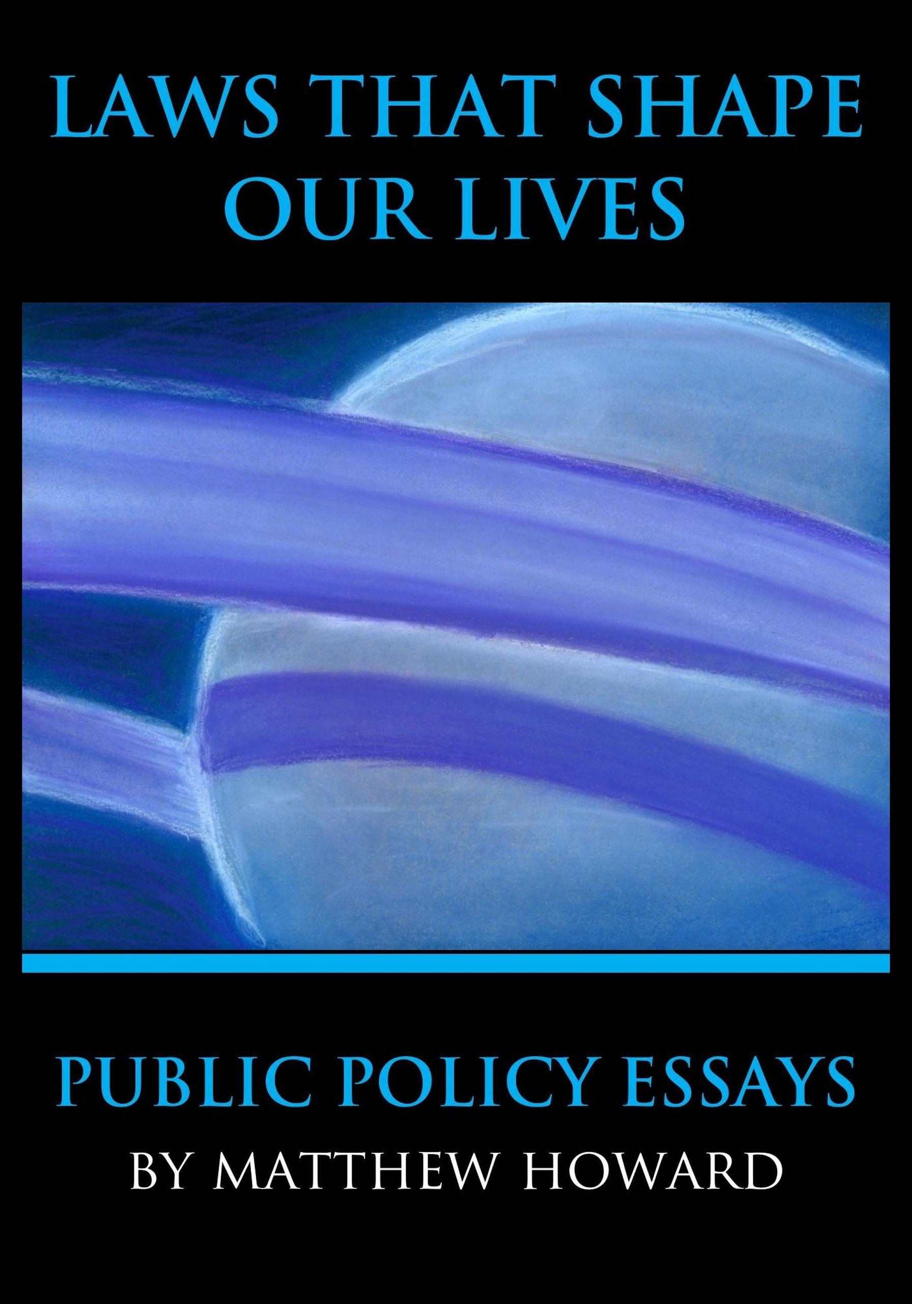 Produktbild: Laws That Shape Our Lives: Public Policy Essays