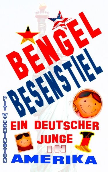 Bengel Besenstiel, Taschenbuch von Pit Washington, BoD – Books on Demand, 9783734767609