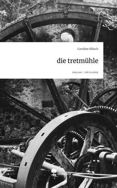 Produktbild: Die tretm&uuml;hle. Life is a Story - story.one