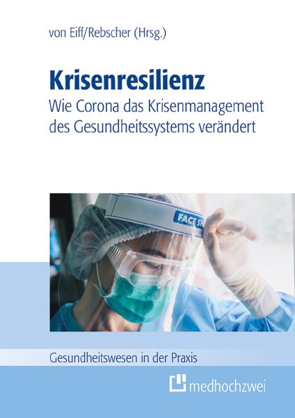 Krisenresilienz – Wie Corona das Krisenmanagement des Gesundheitssystems verändert