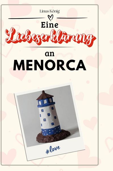 Produktbild: Eine Liebeserkl&auml;rung an Menorca