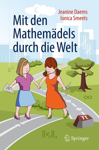 Mit den Mathemädels durch die Welt, Taschenbuch von Jeanine Daems , Ionica Smeets, Springer Berlin, 9783662480984