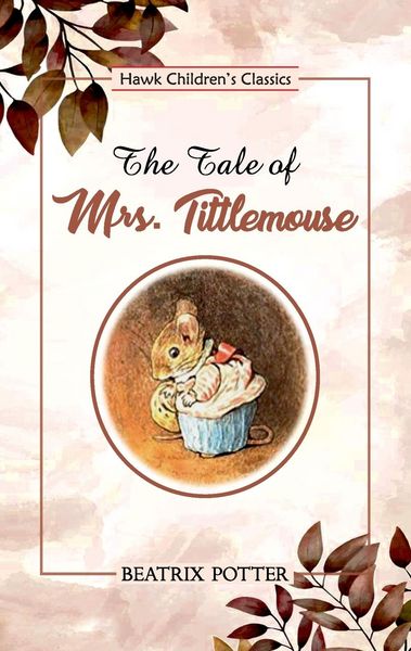 Produktbild: The Tale of Mrs. Tittlemouse