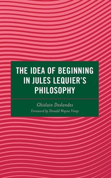 Produktbild: Idea of Beginning in Jules Lequier's Philosophy