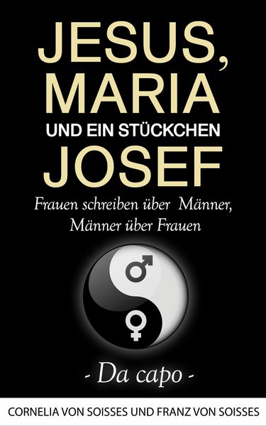 Produktbild: Jesus, Maria & ein St&uuml;ckchen Josef - Da capo