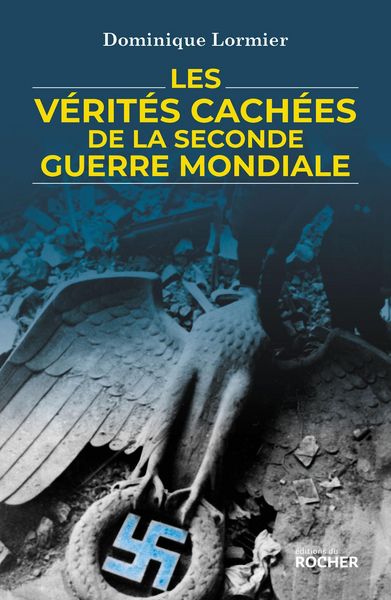Produktbild: Les v&eacute;rit&eacute;s cach&eacute;es de la Seconde Guerre mondiale