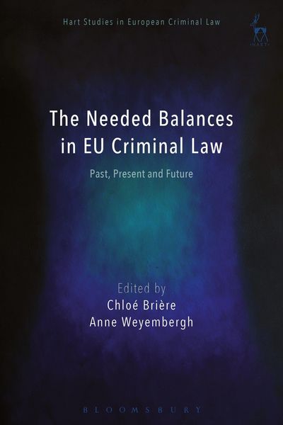 Produktbild: The Needed Balances in EU Criminal Law