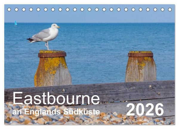 Eastbourne an Englands Südküste (Tischkalender 2026 DIN A5 quer), CALVENDO Monatskalender