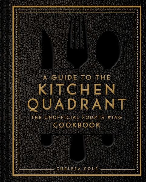 Produktbild: A Guide to the Kitchen Quadrant: The Unofficial Fourth Wing Cookbook
