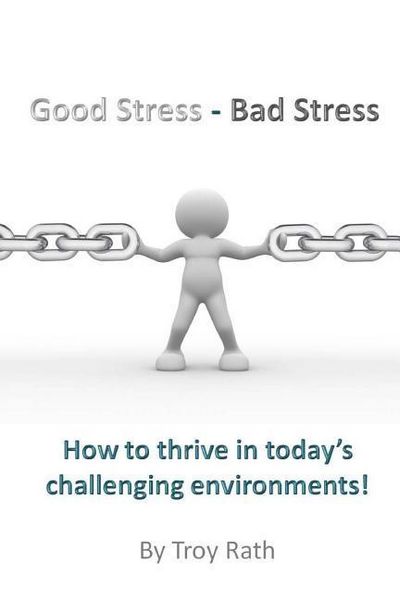 Produktbild: Good Stress - Bad Stress: How to thrive in today's challenging environments!